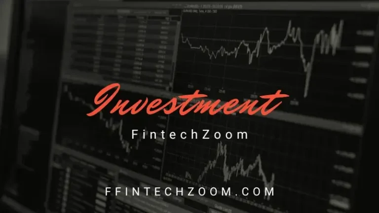 Investment FintechZoom Featured Image