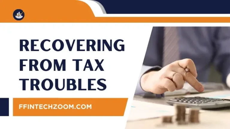 Recovering From Tax Troubles