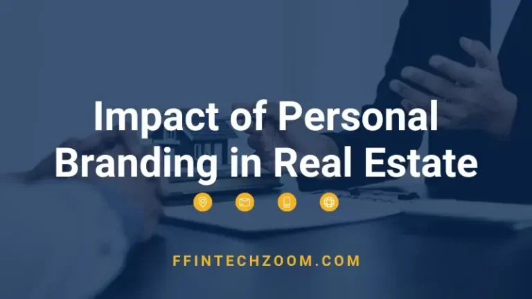 Impact of Personal Branding in Real Estate