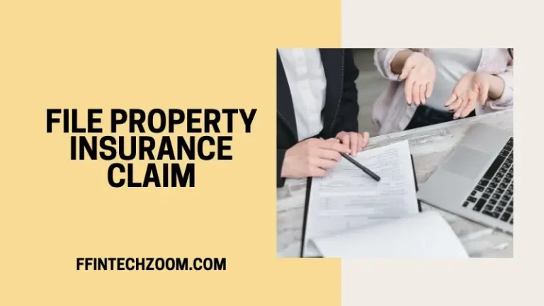 File Property Insurance Claim