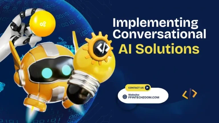 Implementing Conversational AI Solutions