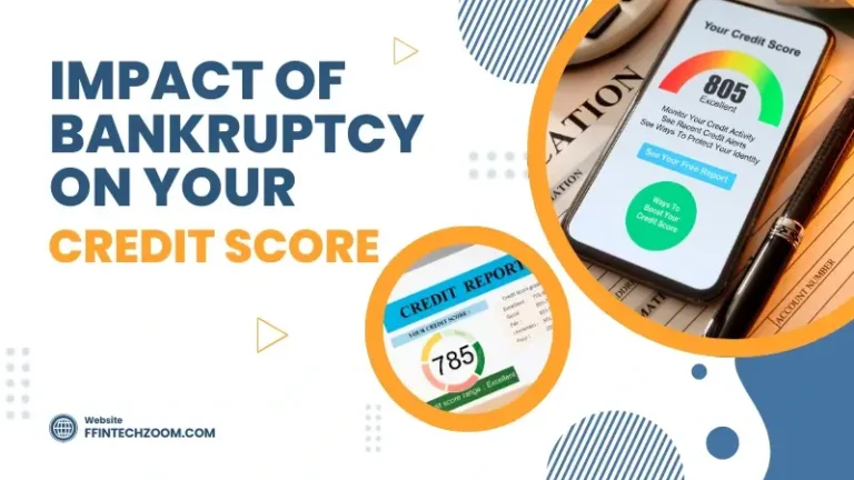 Impact of Bankruptcy on Your Credit Score