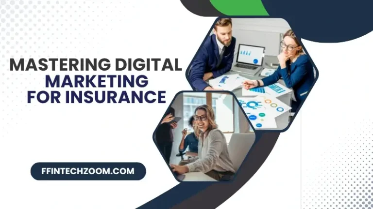 Mastering Digital Marketing for Insurance
