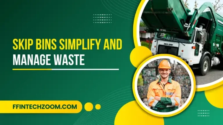 Skip Bins Simplify And Manage Waste