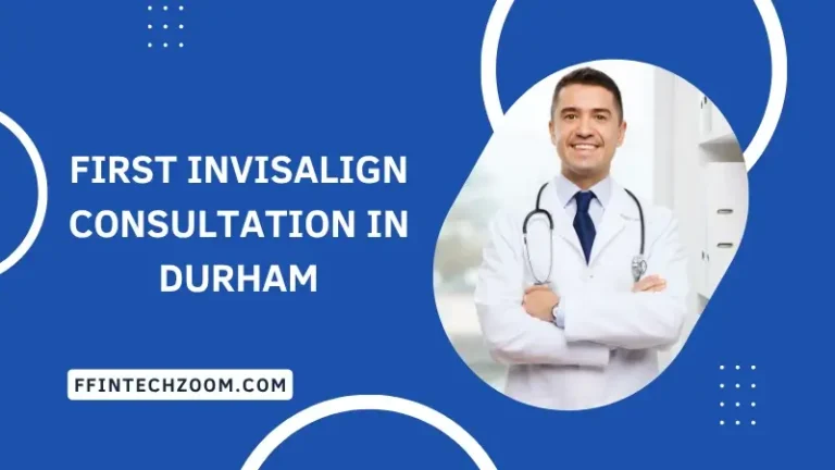 First Invisalign Consultation in Durham
