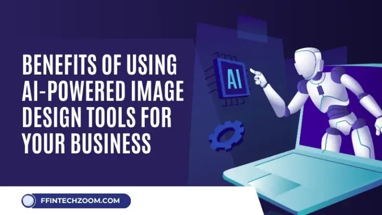 Benefits of Using AI-Powered Image Design Tools for Your Business
