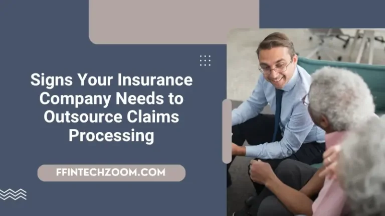 Signs Your Insurance Company Needs to Outsource Claims Processing